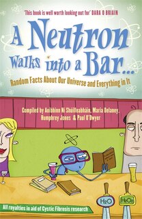 Front cover_A Neutron Walks Into A Bar…