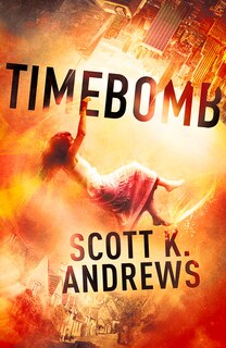 Front cover_Timebomb: The Timebomb Trilogy: Book 1
