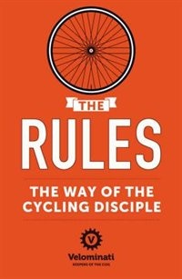 Front cover_The Rules: The Way of the Cycling Disciple