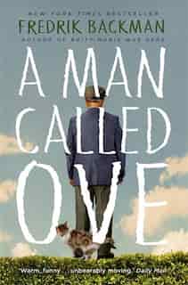 A Man Called Ove by Fredrik Backman