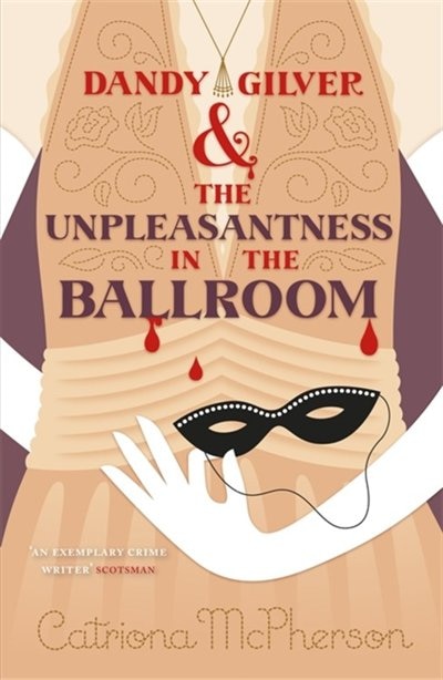 Front cover_Dandy Gilver And The Unpleasantness In The Ballroom