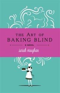 Front cover_The Art of Baking Blind