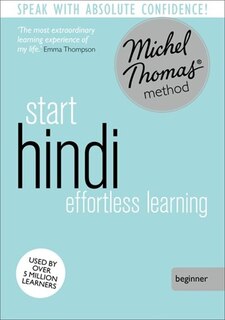 Start Hindi: Learn Hindi with the Michel Thomas Method