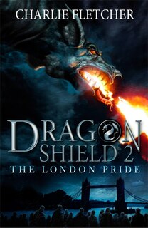 Couverture_Dragon Shield: 02: The London Pride