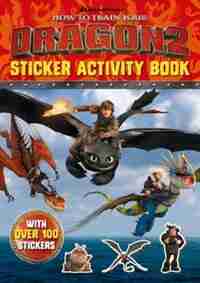 How To Train Your Dragon 2 Sticker Activity Book by Cressida Cowell