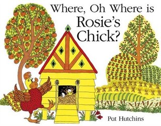 Where, Oh Where Is Rosie's Chick?