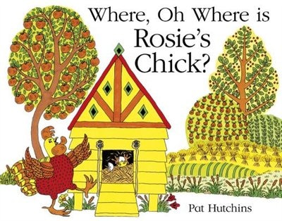 Where, Oh Where Is Rosie's Chick?