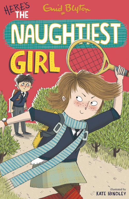 Naughtiest Girl 4: Here's The Naughtiest Girl