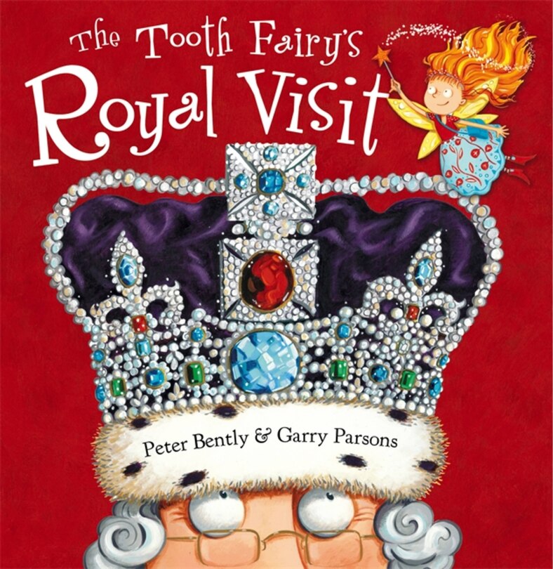 Front cover_The Tooth Fairy's Royal Visit