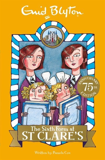 Front cover_St Clare's: 09: The Sixth Form At St Clare's