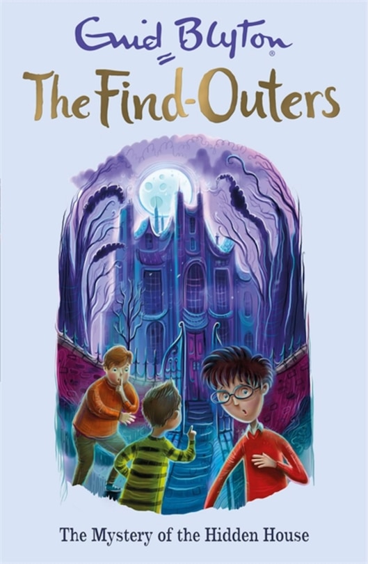 Front cover_The Find-Outers: 06: The Mystery of the Hidden House