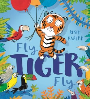 Front cover_Fly, Tiger, Fly!