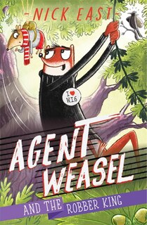 Couverture_Agent Weasel And The Robber King