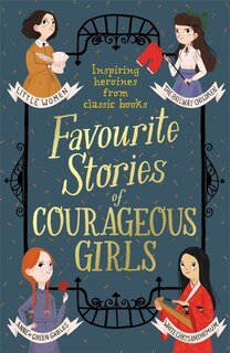 Front cover_Favourite Stories Of Courageous Girls