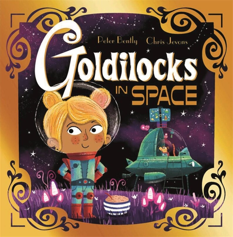 Front cover_Futuristic Fairy Tales: Goldilocks In Space