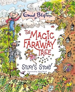 Front cover_The Magic Faraway Tree: Silky's Story