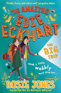 Front cover_The Amazing Edie Eckhart: The Big Trip