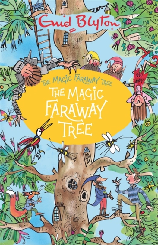 Front cover_The Magic Faraway Tree: The Magic Faraway Tree