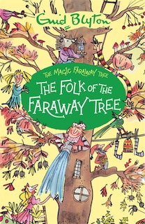Front cover_The Magic Faraway Tree: The Folk of the Faraway Tree