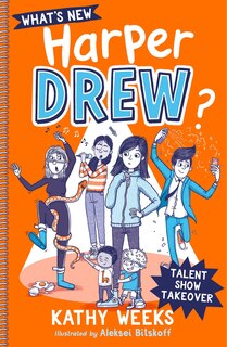 Couverture_What's New, Harper Drew?: Talent Show Takeover