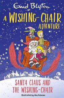 Front cover_A Wishing-Chair Adventure: Santa Claus and the Wishing-Chair