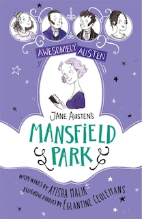 Front cover_Awesomely Austen - Illustrated and Retold: Jane Austen's Mansfield Park