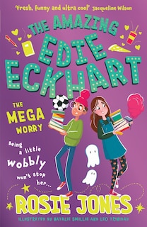 Couverture_The Amazing Edie Eckhart: The Mega Worry