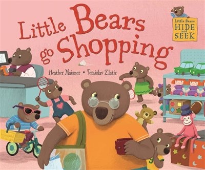 Front cover_Little Bears Hide And Seek: Little Bears Go Shopping