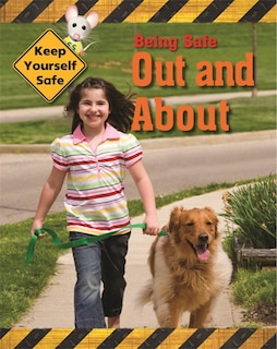 Front cover_Keep Yourself Safe: Being Safe Out and About