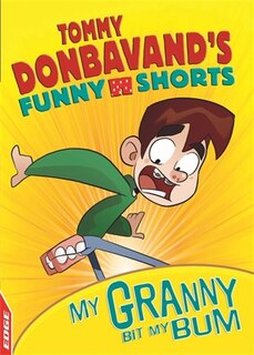 Front cover_Edge: Tommy Donbavand's Funny Shorts: Granny Bit My Bum!