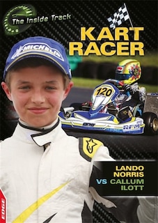Front cover_Edge: The Inside Track: Kart Racer - Lando Norris Vs Callum Ilott