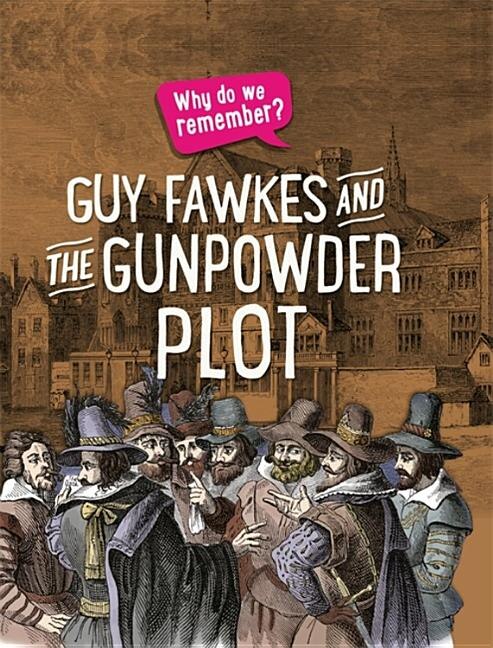 Couverture_Why Do We Remember?: The Gunpowder Plot