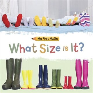 Couverture_My First Maths: What Size Is It?