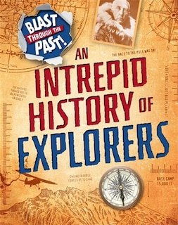 Couverture_Blast Through The Past: An Intrepid History Of Explorers