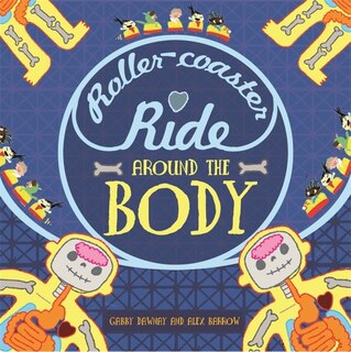Front cover_A Roller-coaster Ride Around The Body