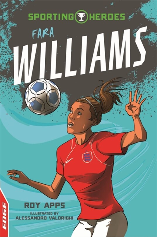 Front cover_Edge: Sporting Heroes: Fara Williams