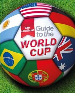 Front cover_The Unofficial Guide to the World Cup
