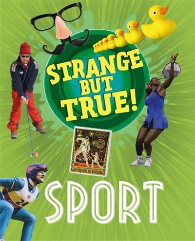 Front cover_Strange But True!: Sport