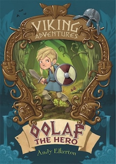 Front cover_Viking Adventures: Oolaf The Hero