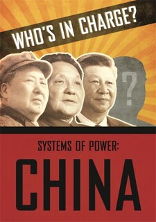 Front cover_Who’s in Charge? Systems of Power: China