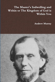 Front cover_The Master's Indwelling and Within or the Kingdom of God is Within You