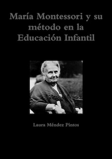 Front cover_María Montessori y su método en la Educación Infantil