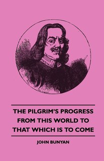 Front cover_The Pilgrim's Progress - From This World to That Which Is to Come