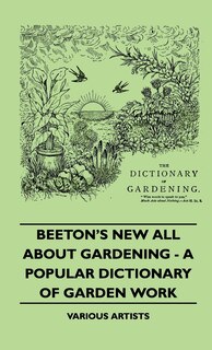 Front cover_Beeton's New All about Gardening - A Popular Dictionary of Garden Work