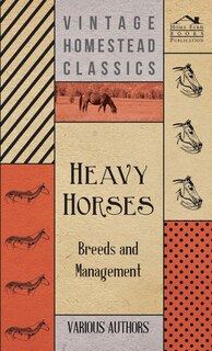 Front cover_Heavy Horses - Breeds and Management