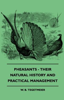 Front cover_Pheasants - Their Natural History And Practical Management