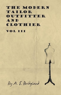 Front cover_The Modern Tailor Outfitter and Clothier - Vol III