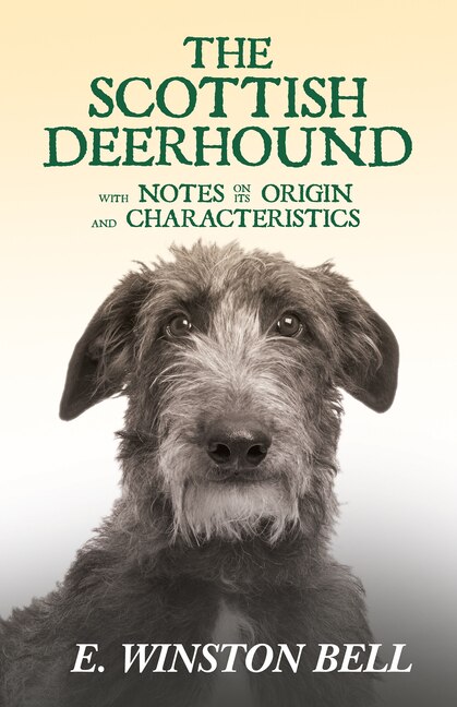 Couverture_The Scottish Deerhound with Notes on Its Origin and Characteristics