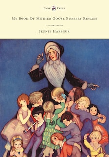 Front cover_My Book of Mother Goose Nursery Rhymes - Illustrated by Jennie Harbour