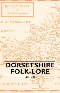 Couverture_Dorsetshire Folk-Lore